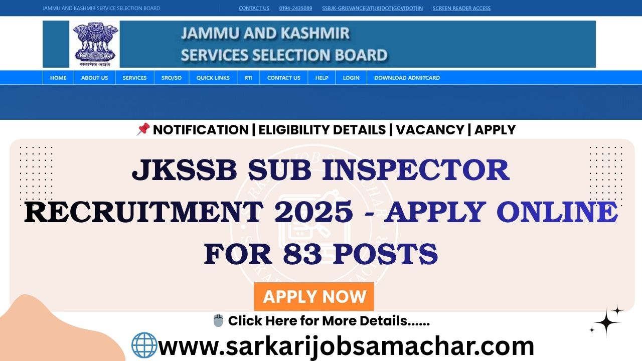 JKSSB Sub Inspector Recruitment 2025 - Apply Online for 83 Posts